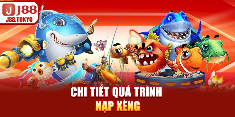 Chi tiết quá trình nạp xèng